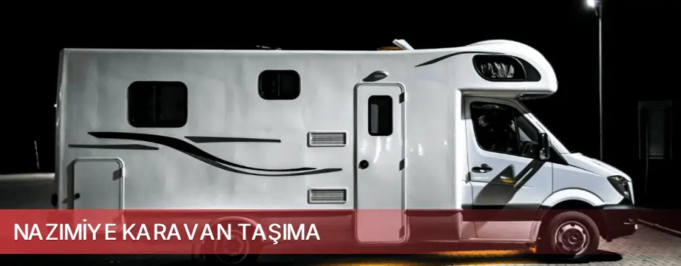 Nazımiye İlçemi Karavan Taşıma